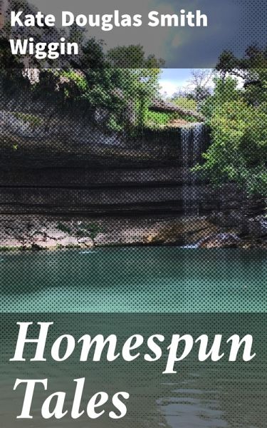 Homespun Tales (eBook, ePUB)