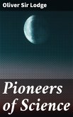 Pioneers of Science (eBook, ePUB)