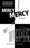 Mercy, Mercy (eBook, ePUB) Mercy, Mercy (eBook, ePUB)