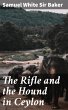 The Rifle and the Hound in Ceylon... - Bild 1