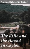 The Rifle and the Hound in Ceylon (eBook, ePUB)