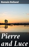 Pierre and Luce (eBook, ePUB)