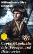Captain Cook: His Life, Voyages, and... - Bild 1