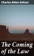 The Coming of the Law (eBook, ePUB) - Bild 1