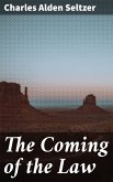The Coming of the Law (eBook, ePUB)