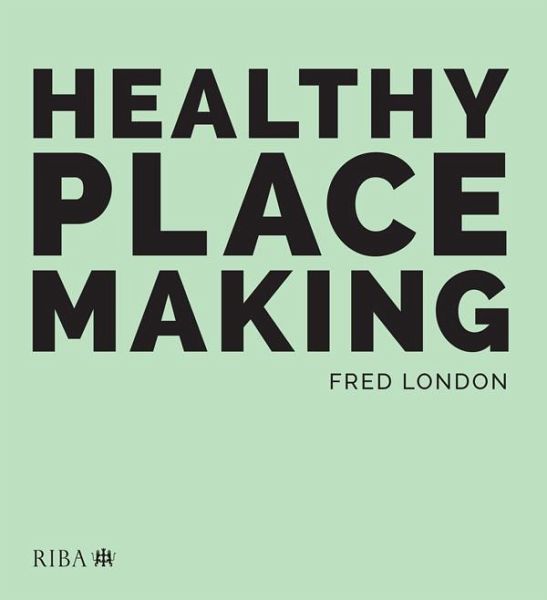 Healthy Placemaking (eBook, ePUB)