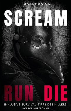 Scream Run Die (eBook, ePUB) - Hanika, Tanja