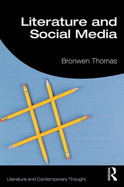 Literature and Social Media (eBook, PDF) Literature and Social Media (eBook, PDF)