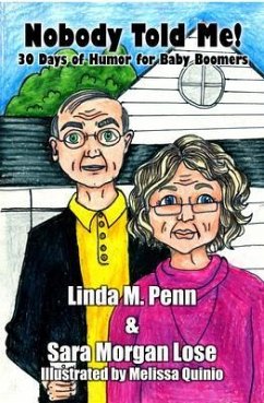 Nobody Told Me! (eBook, ePUB) - Penn, Linda M.; Lose, Sara Morgan