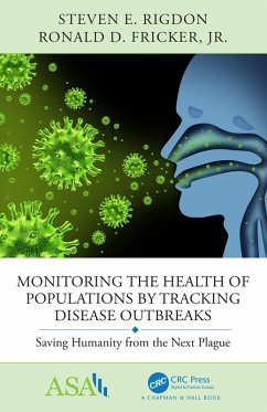 Monitoring the Health of Populations by Tracking Disease Outbreaks (eBook, ePUB) - Rigdon, Steven E; Fricker Jr., Ronald D.