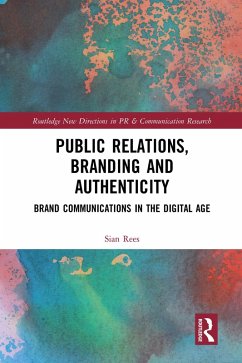 Public Relations, Branding and Authenticity (eBook, ePUB) - Rees, Sian