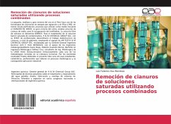 Remoción de cianuros de soluciones saturadas utilizando procesos combinados