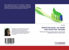 Herbal formula, my teeth and facial hair remedy