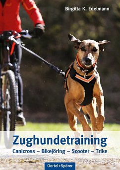 Zughundetraining. Expertenwissen Hundeausbildung - Edelmann, Birgitta K.