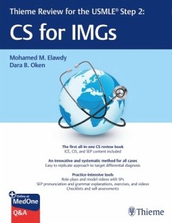Thieme Review for the USMLE® Step 2: CS for IMGs - Elawdy, Mohamed M.;Oken, Dara B.