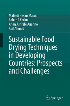 Sustainable Food Drying Techniques in Developing Countries: Prospects and Challenges - Hasan Masud, Mahadi;Karim, Azharul;Ananno, Anan Ashrabi