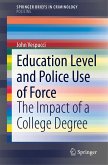Education Level and Police Use of Force