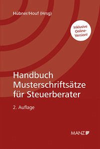 Handbuch Musterschriftsätze für Steuerberater - Hübner, Klaus; Houf, Herbert