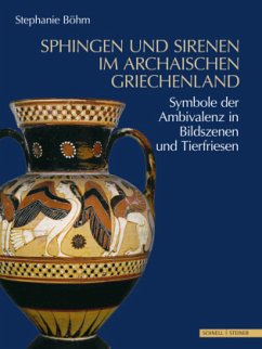 Sphingen und Sirenen im archaischen Griechenland - Böhm, Stephanie