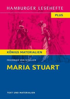 Maria Stuart. Hamburger Leseheft plus Königs Materialien - Schiller, Friedrich von