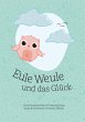 Eule Weule und das Glück - Bild 1