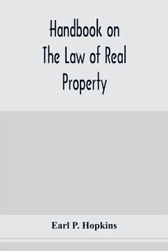 Handbook on the law of real property - P. Hopkins, Earl