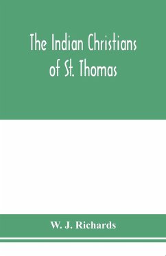 The Indian Christians of St. Thomas - J. Richards, W.