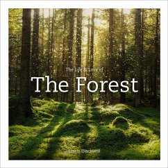 The Life and Love of the Forest - Blackwell, Lewis