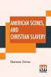 American Scenes, And Christian Slavery - Bild 1