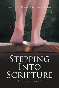 Cover Stepping Into Scripture: Liturgical Year B