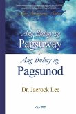 Ang Buhay ng Pagsuway at Ang Buhay ng Pagsunod