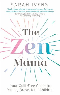 The Zen Mama - Ivens, Sarah