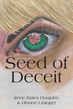 Seed of Deceit - Dunjohn, Irene Bates; Lininger, Dianne