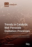 Trends in Catalytic Wet Peroxide Oxidation Processes