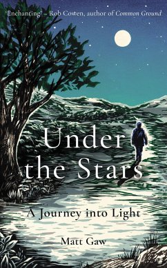 Under the Stars: A Journey Into Light - Gaw, Matt