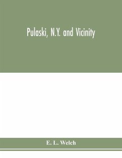 Pulaski, N.Y. and vicinity - L. Welch, E.