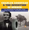 Charles Goodyear & The Invention of... - Bild 1
