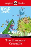 Ladybird Readers Level 3 - Roald Dahl - The Enormous Crocodile (ELT Graded Reader)