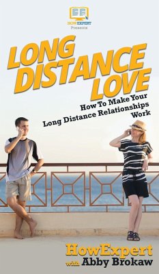 Long Distance Love - Howexpert; Brokaw, Abby