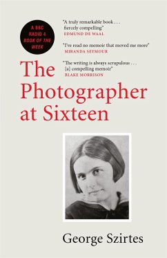 The Photographer at Sixteen - Szirtes, George