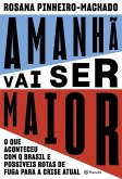 Amanhã vai ser maior (eBook, ePUB)