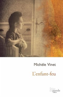 L'enfant-feu - Vinet, Michèle