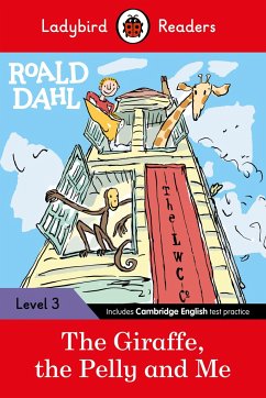 Ladybird Readers Level 3 - Roald Dahl - The Giraffe, the Pelly and Me (ELT Graded Reader) - Dahl, Roald; Ladybird