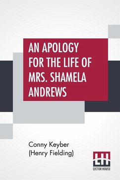 An Apology For The Life Of Mrs. Shamela Andrews - Keyber (Henry Fielding), Conny