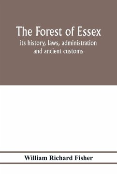 The forest of Essex - Richard Fisher, William