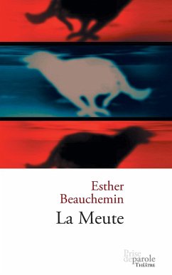 La Meute - Beauchemin, Esther