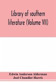 Library of southern literature (Volume VII)