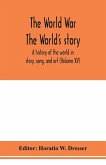 The World War; The World's story