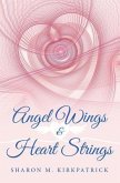 Angel Wings and Heart Strings (eBook, ePUB)