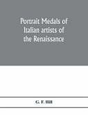 Portrait medals of Italian artists of the Renaissance